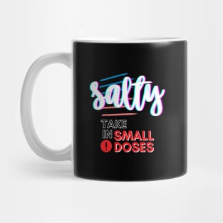 Salty - take in small doses | Funny Pun Introvert Sassy Punchy Design | Neon White Mug